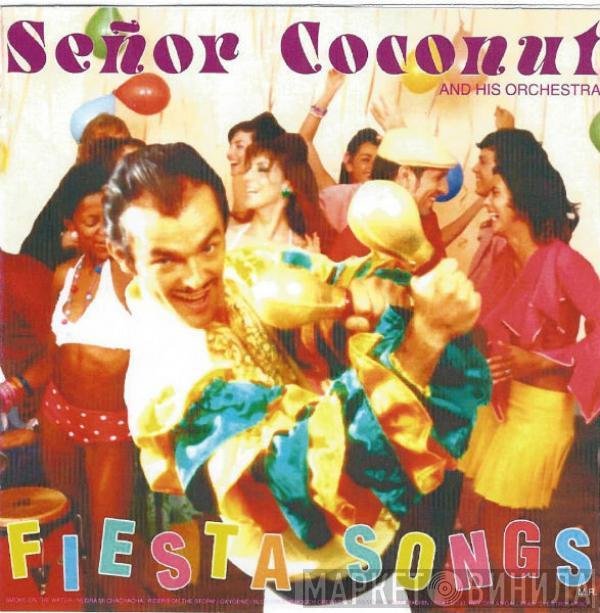 Señor Coconut And His Orchestra - Fiesta Songs