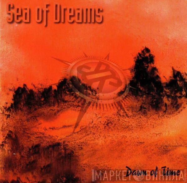 Sea Of Dreams - Dawn Of Time