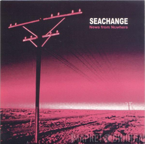 Seachange - News From Nowhere