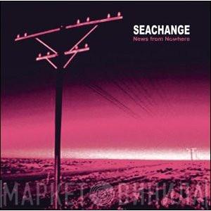 Seachange - News From Nowhere