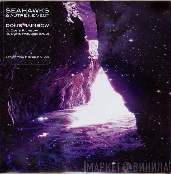 Seahawks, Autre Ne Veut - Don's Rainbow