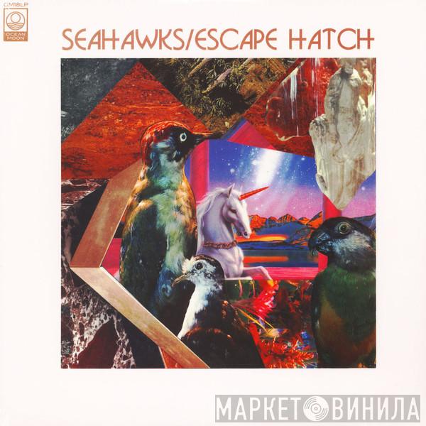 Seahawks - Escape Hatch