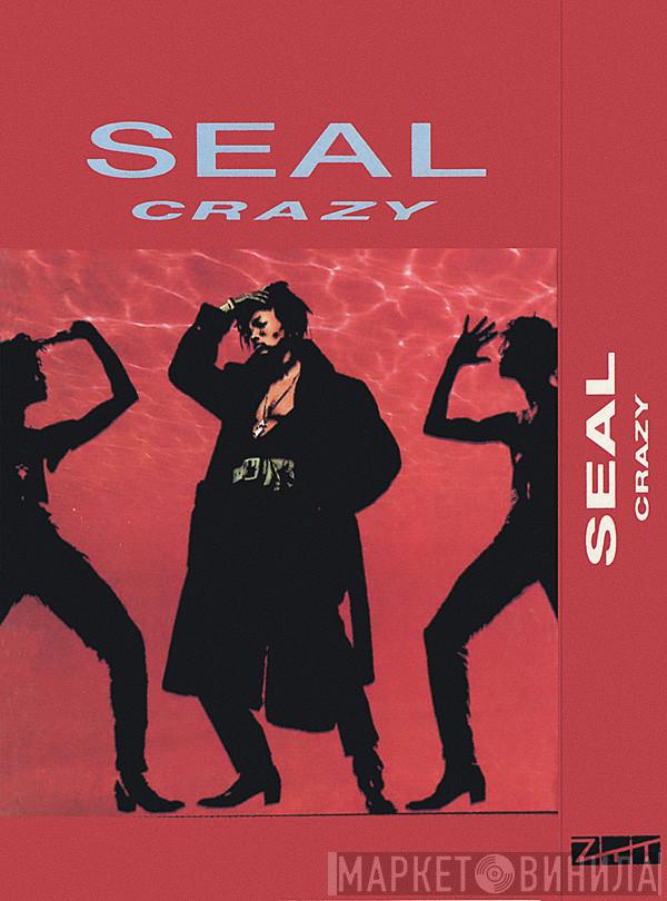  Seal  - Crazy