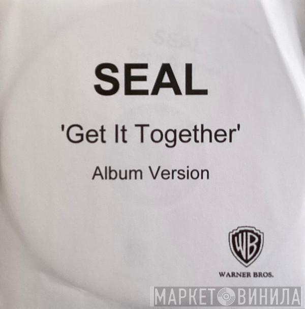 Seal - Get It Together