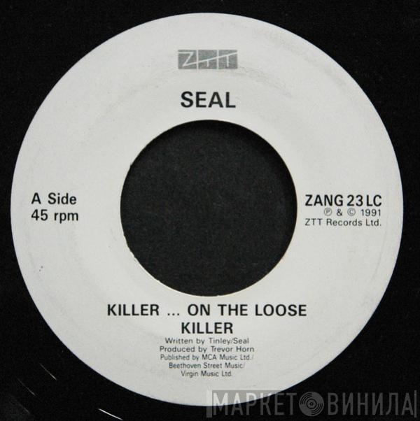 Seal - Killer ... On The Loose