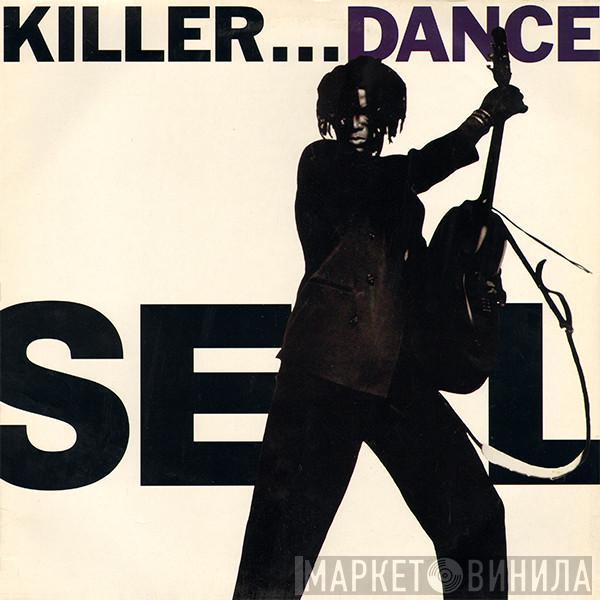  Seal  - Killer...Dance