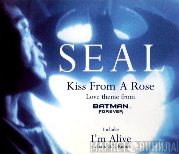 Seal - Kiss From A Rose (Love Theme From Batman™ Forever) / I'm Alive (Sasha & B.T. Remix)