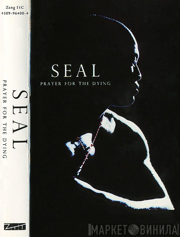 Seal - Prayer For The Dying