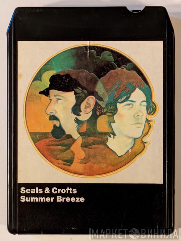  Seals & Crofts  - Summer Breeze