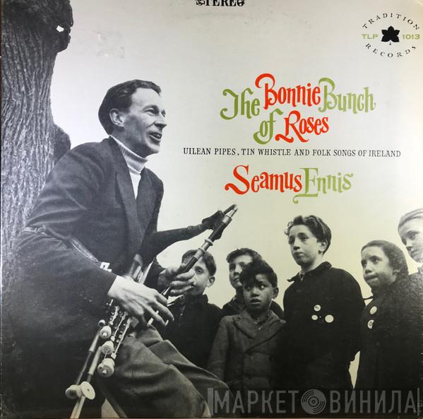 Seamus Ennis - The Bonnie Bunch Of Roses