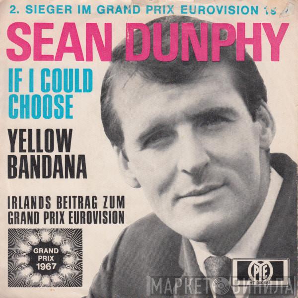 Sean Dunphy - If I Could Choose