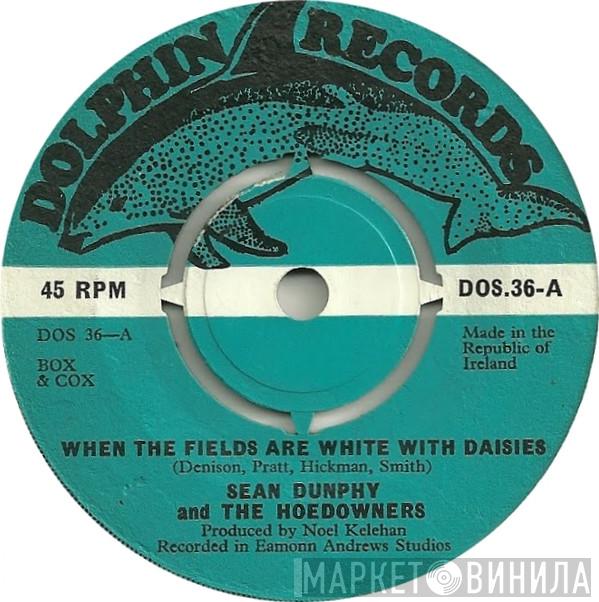 Sean Dunphy, The Hoedowners - When The Fields Are White With Daisies