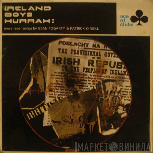 Sean Fogarty, Patrick O'Neill - Ireland Boys Hurrah!