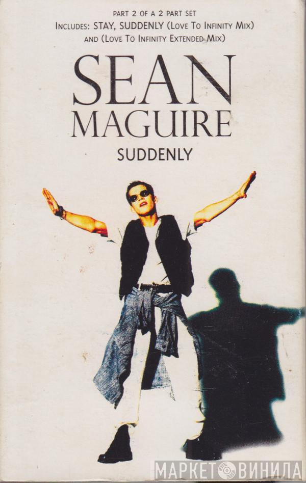 Sean Maguire - Suddenly