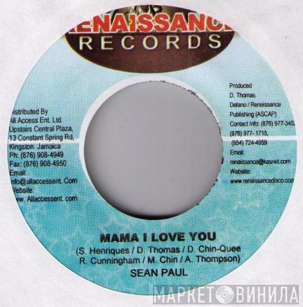 Sean Paul, CEZAR  - Mama I Love You / Will You Be?
