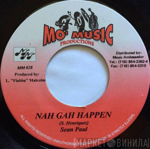 Sean Paul, Looga Man - Nah Gah Happen / Chilling In Nigril