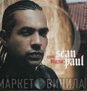 Sean Paul - Ever Blazin'