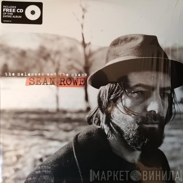 Sean Rowe - The Salesman And The Shark