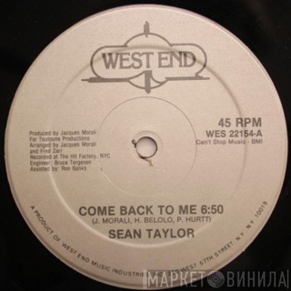 Sean Taylor - Come Back To Me / I Can't Live Without You