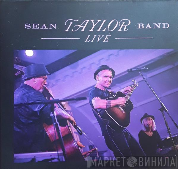 Sean Taylor  - Sean Taylor band   Live