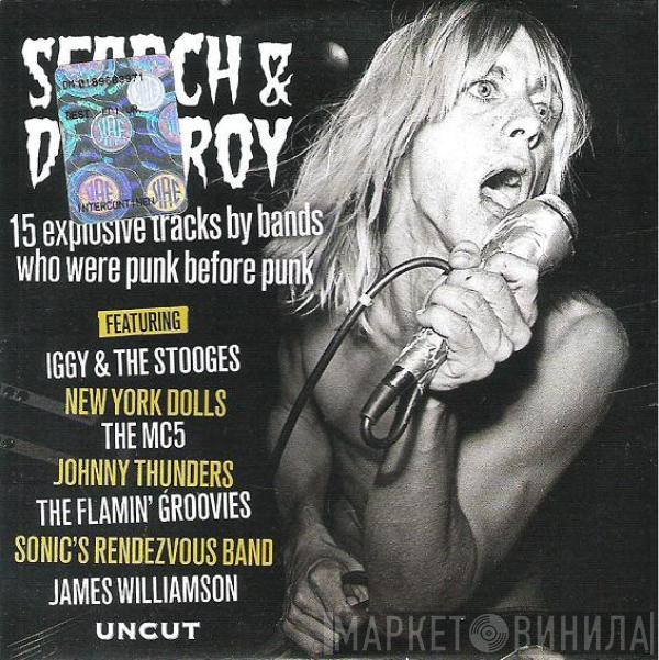  - Search & Destroy (15 Explosive Tracks By Bands Who Were Punk Before Punk)