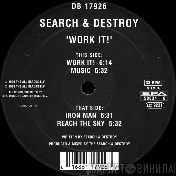 Search & Destroy - Work It!