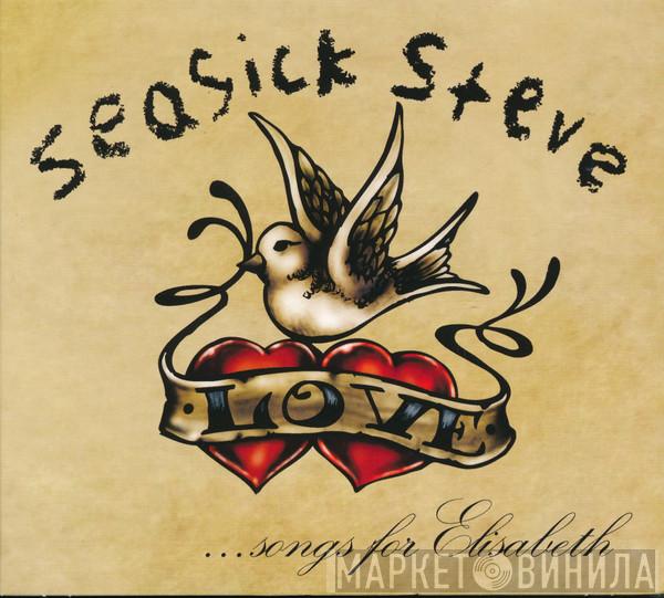 Seasick Steve - ...Songs For Elisabeth