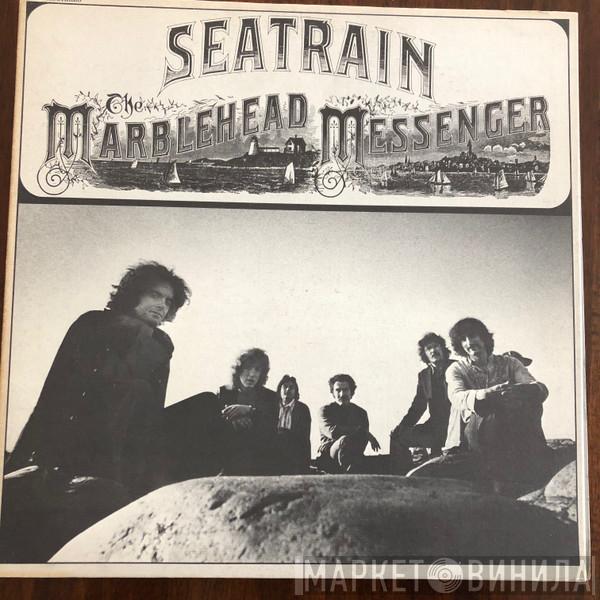 Seatrain - The Marblehead Messenger
