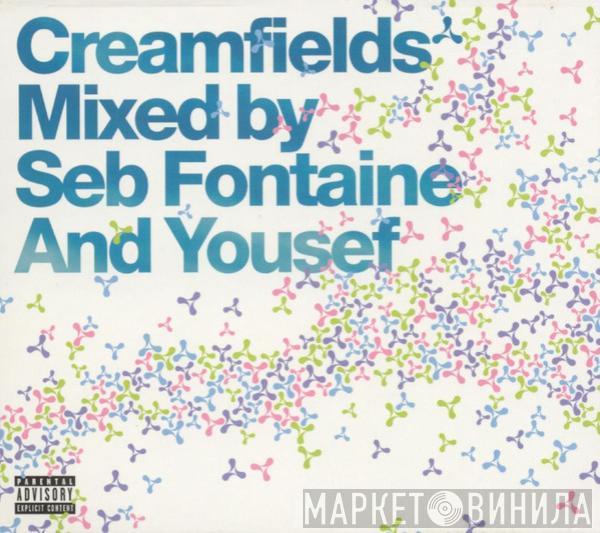 Seb Fontaine, Yousef - Creamfields