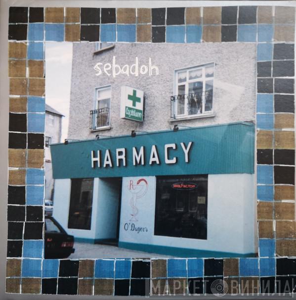 Sebadoh - Harmacy