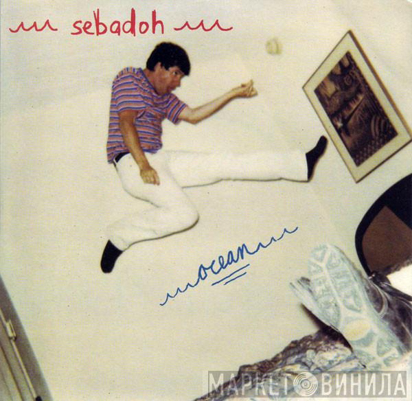 Sebadoh - Ocean