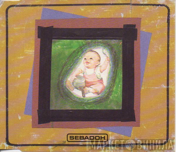 Sebadoh - Soul And Fire
