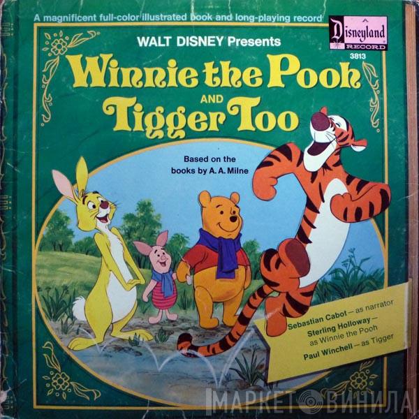 Sebastian Cabot, Sterling Holloway, Paul Winchell - Winnie The Pooh And Tigger Too