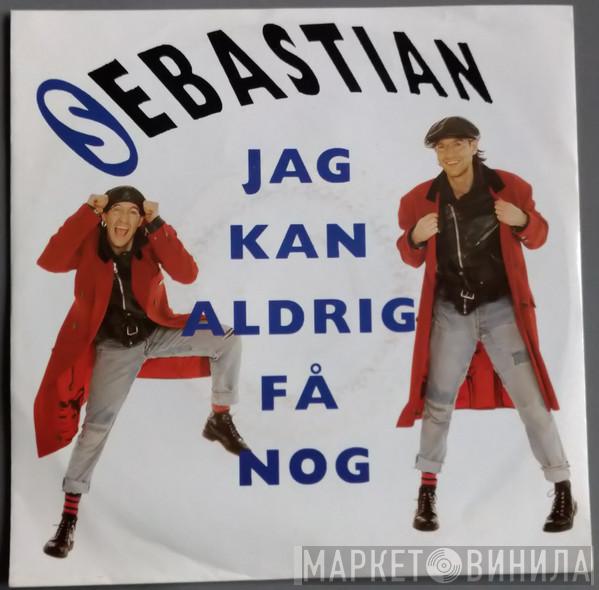 Sebastian Håkansson - Jag Kan Aldrig Få Nog