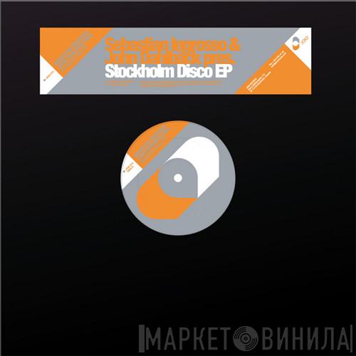 Sebastian Ingrosso, John Dahlbäck - Stockholm Disco EP
