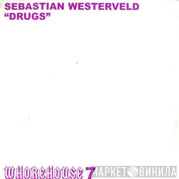 Sebastian Westerveld - Drugs