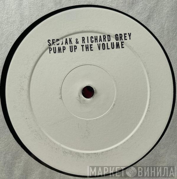 Sebjak, Richard Grey - Pump Up The Volume