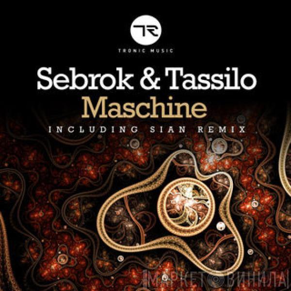 Sebrok & Tassilo - Maschine