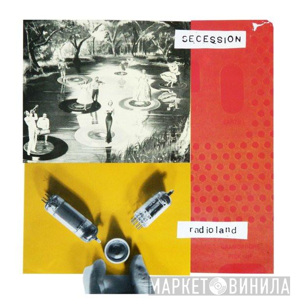 Secession - Radioland