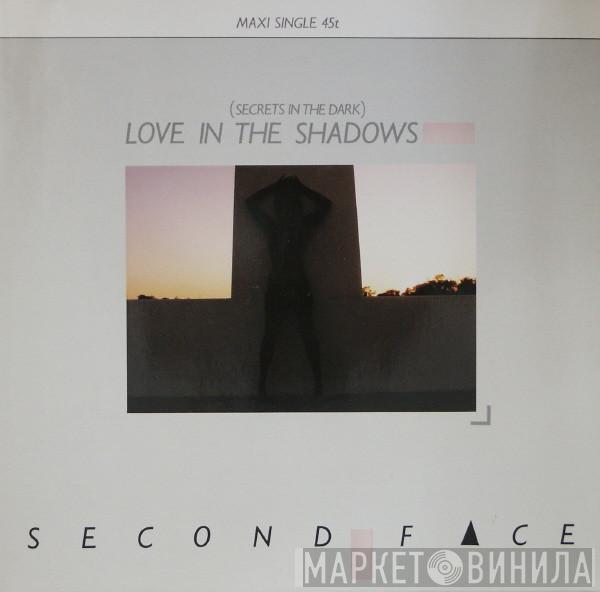 Second Face - Love In The Shadows