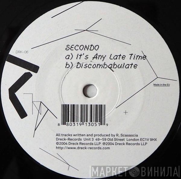 Secondo - It's Any Late Time