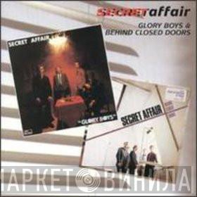 Secret Affair - Glory Boys & Behind Closed Doors