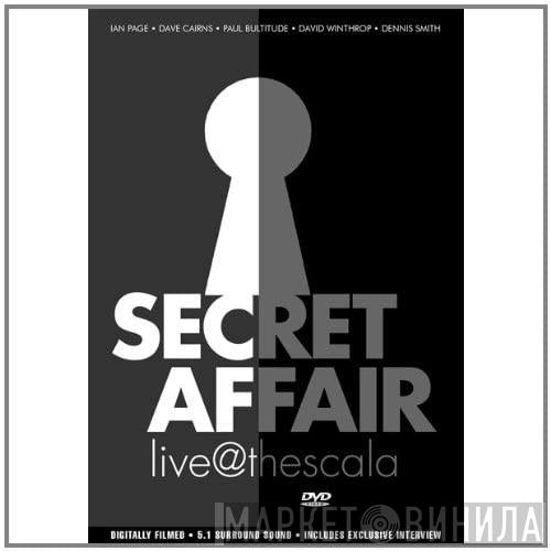  Secret Affair  - live@thescala