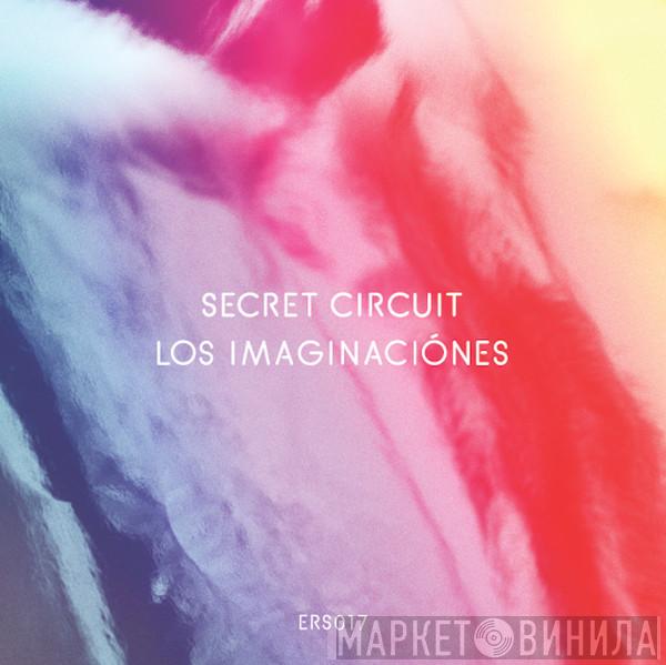 Secret Circuit - Las Imaginaciones