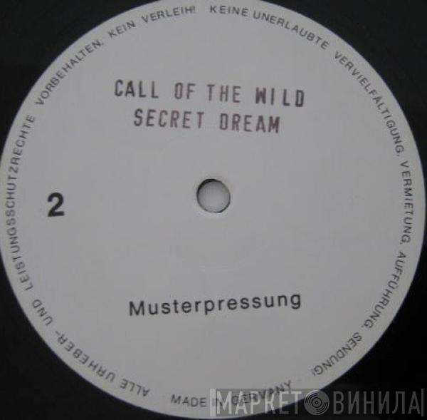 Secret Dream - Call Of The Wild