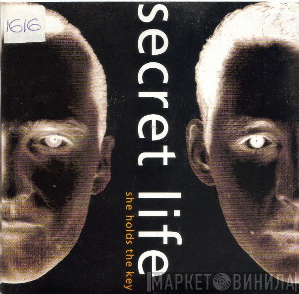 Secret Life - She Holds The Key