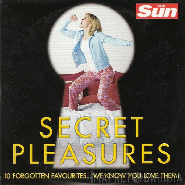  - Secret Pleasures