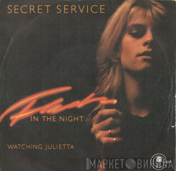  Secret Service  - Flash In The Night / Watching Julietta