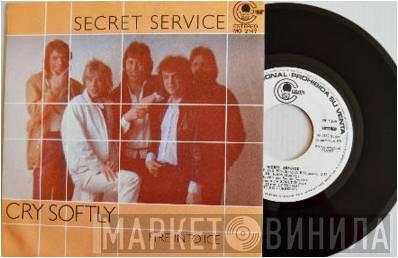 Secret Service - Cry Softly