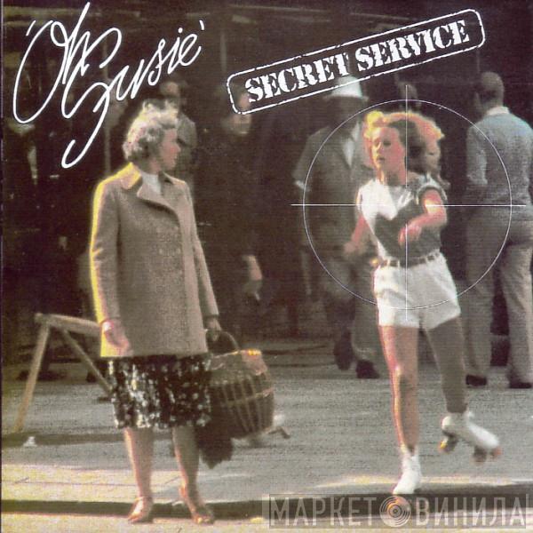 Secret Service - Oh Susie